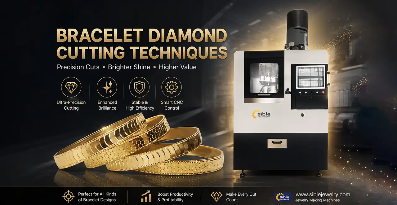 Bracelet Diamond Cutting: Techniques, Patterns, and Production Tips for Jewelry