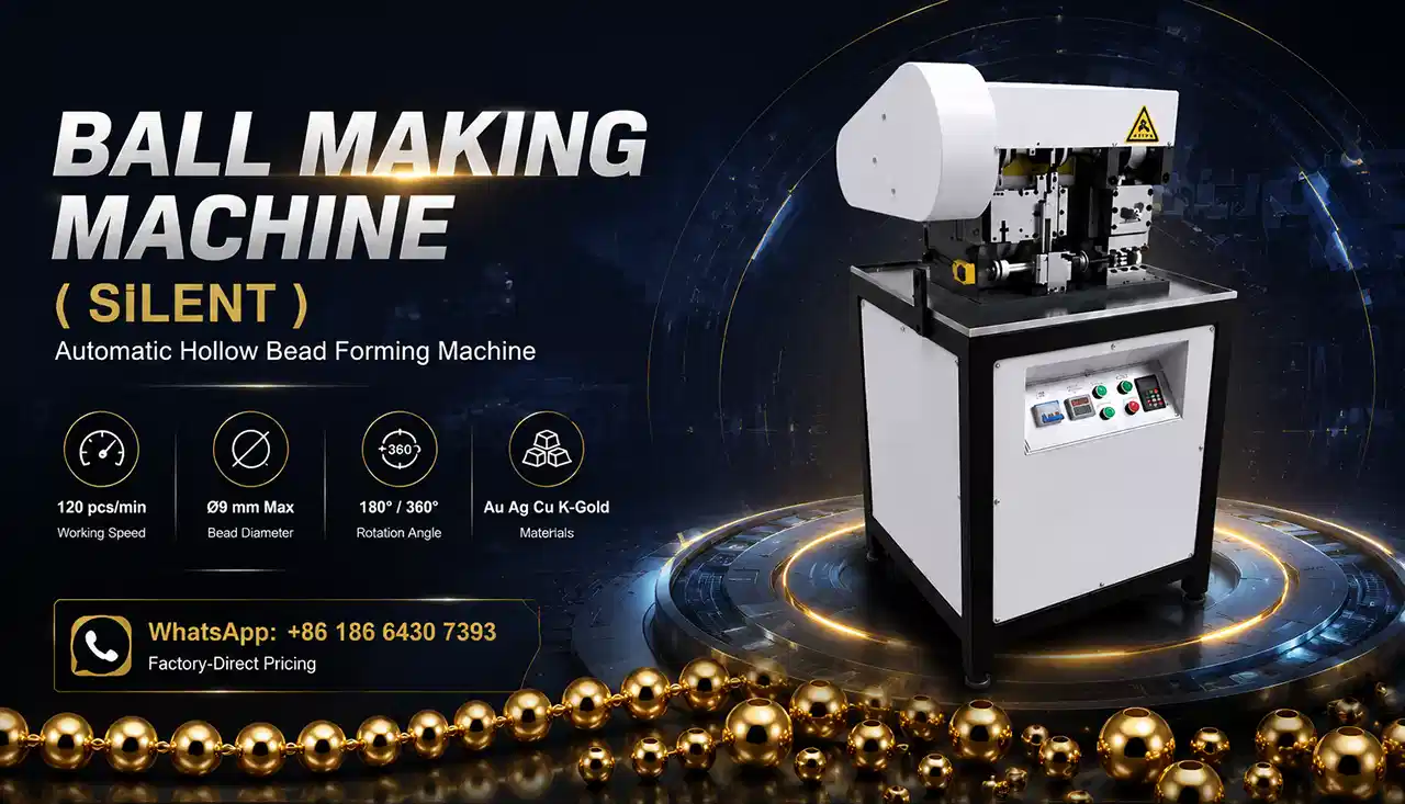 Ball Making Machine is an advanced automatic hollow ball forming solution designed for the jewelry manufacturing industry